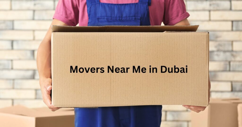 Movers near me in Dubai 