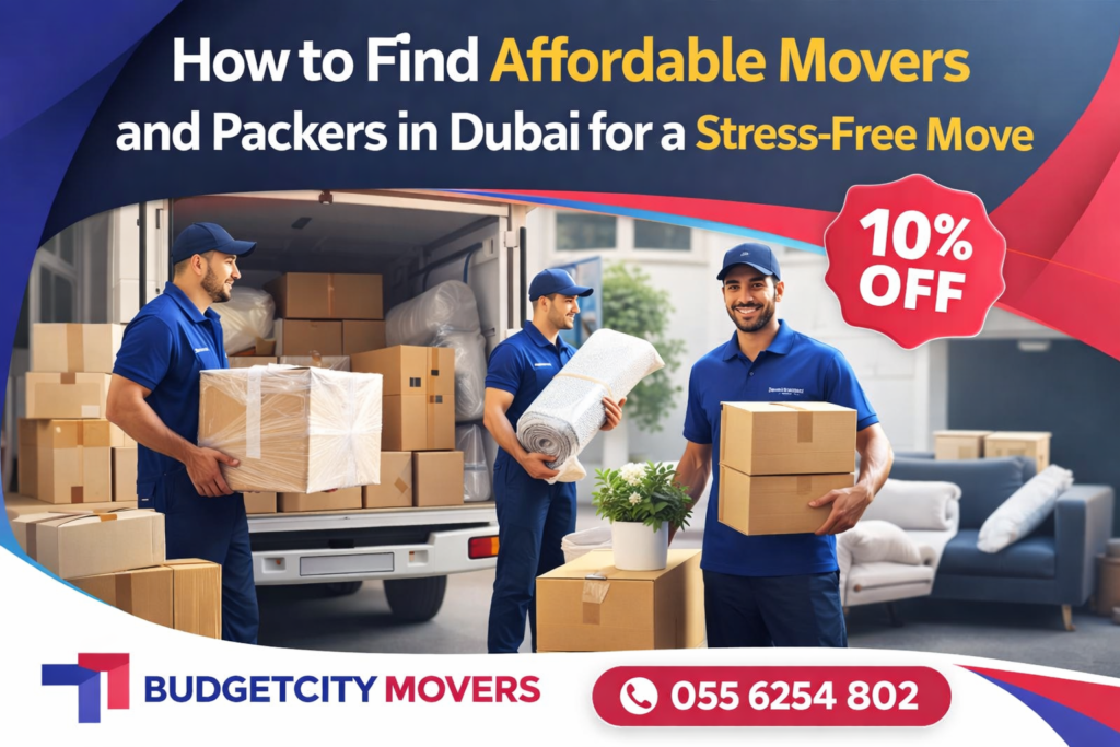 How to find affordable movers and packers in Dubai offering professional packing and stress-free relocation services