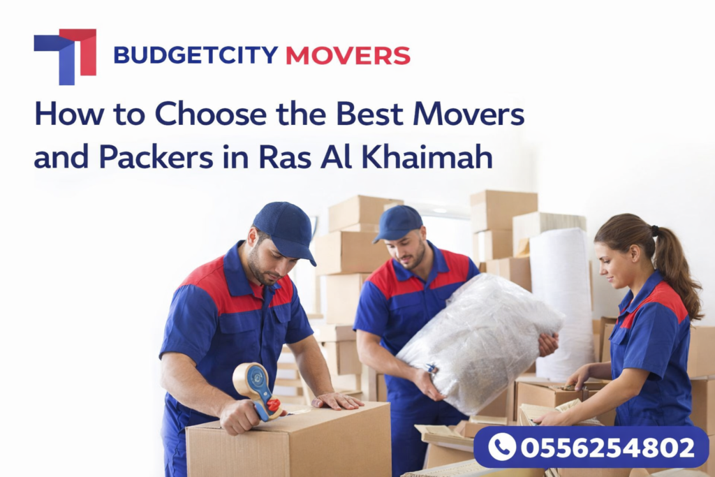 How to Choose the Best Movers and Packers in Ras Al Khaimah – Budget City Movers team professionally packing and moving household items